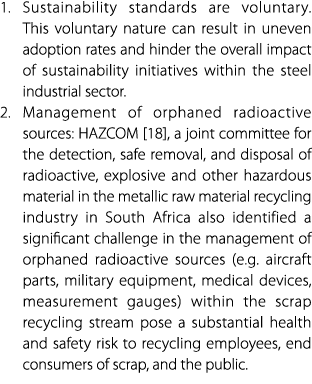 1. Sustainability standards are voluntary. This voluntary nature can result in uneven adoption rates and hinder the o...
