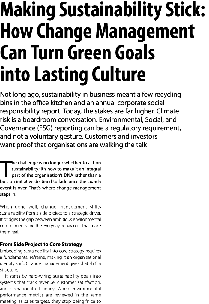 Making Sustainability Stick: How Change Management Can Turn Green Goals into Lasting Culture Not long ago, sustainabi...