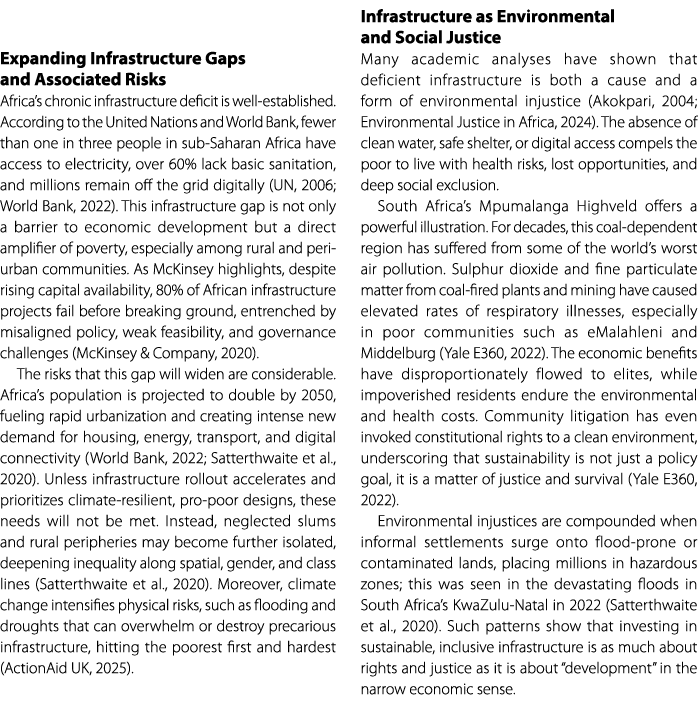  Expanding Infrastructure Gaps and Associated Risks Africa’s chronic infrastructure deficit is well established. Acco...