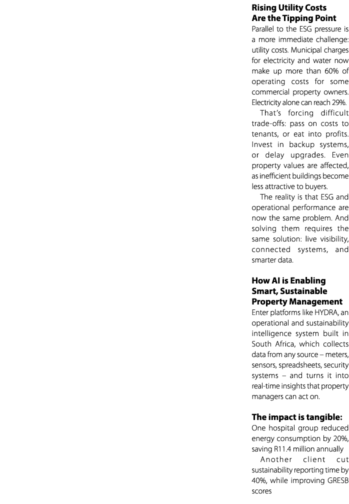 Rising Utility Costs Are the Tipping Point Parallel to the ESG pressure is a more immediate challenge: utility costs....