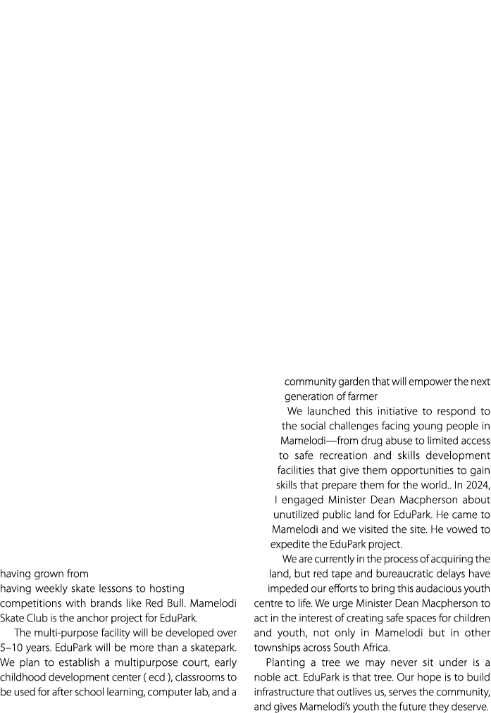 having grown from having weekly skate lessons to hosting competitions with brands like Red Bull. Mamelodi Skate Club ...