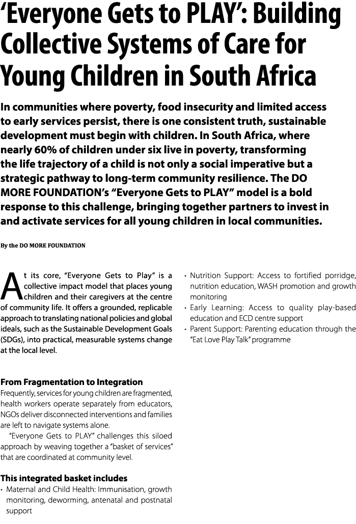 ‘Everyone Gets to PLAY’: Building Collective Systems of Care for Young Children in South Africa In communities where ...