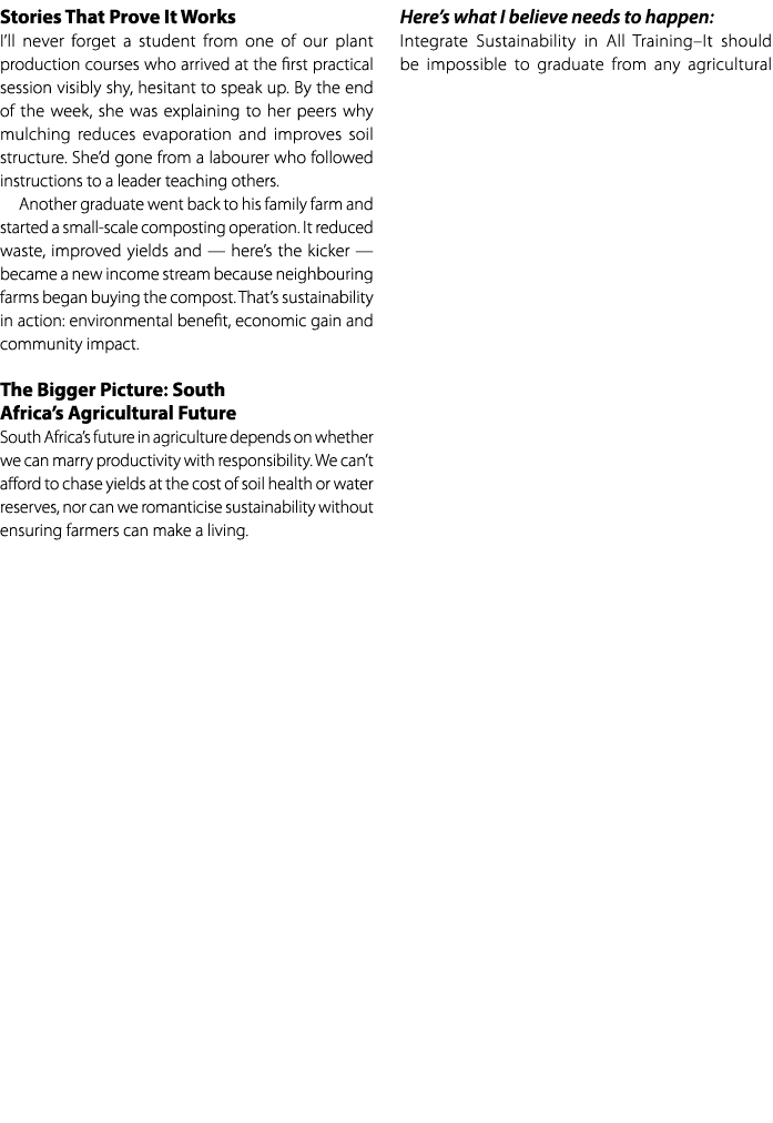 Stories That Prove It Works I’ll never forget a student from one of our plant production courses who arrived at the f...