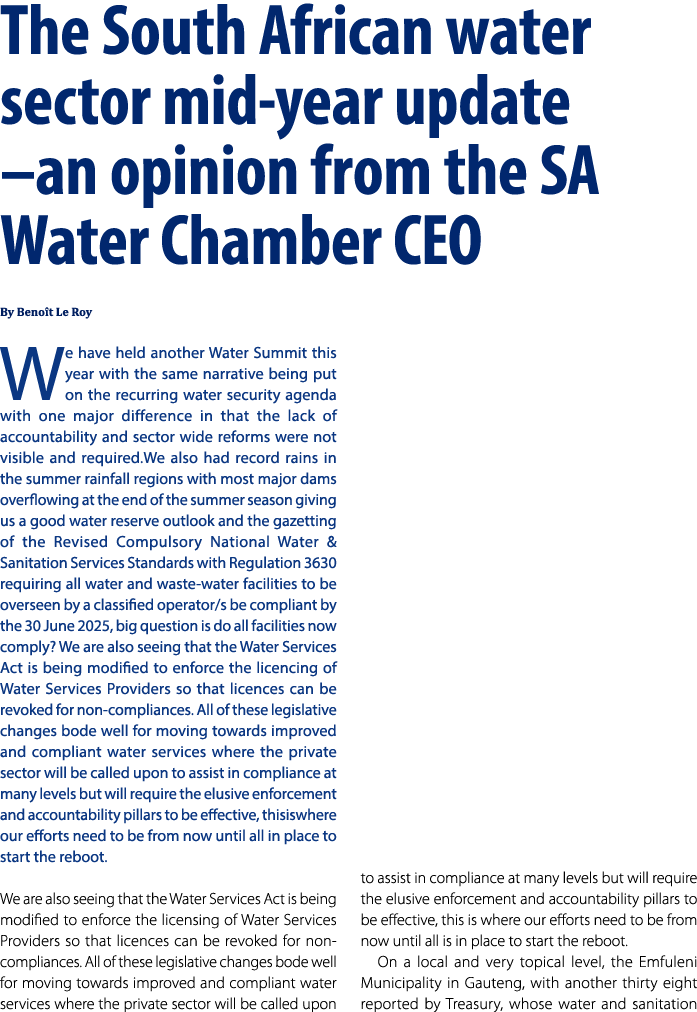 The South African water sector mid year update –an opinion from the SA Water Chamber CEO By Beno t Le Roy We have hel...