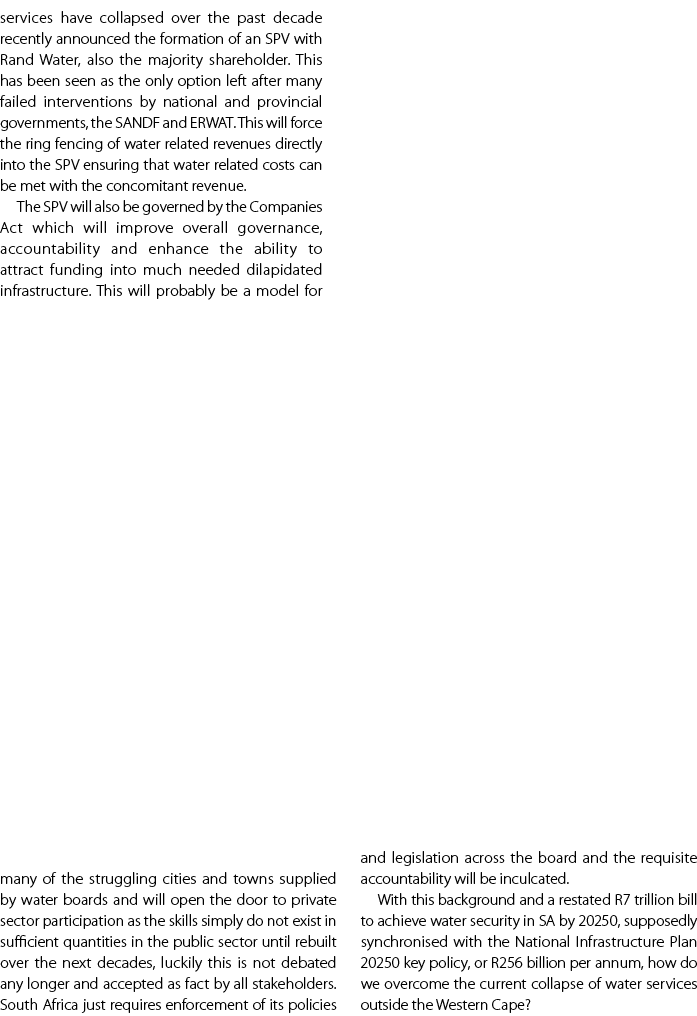 services have collapsed over the past decade recently announced the formation of an SPV with Rand Water, also the maj...