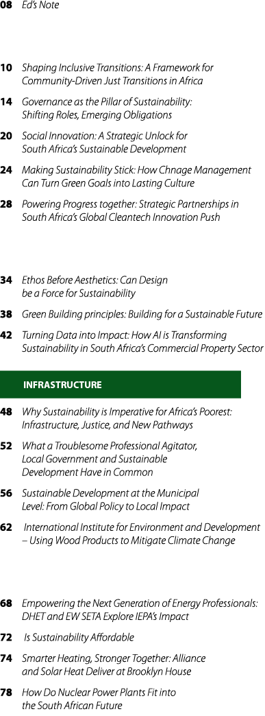 08 Ed’s Note 10 Shaping Inclusive Transitions: A Framework for Community Driven Just Transitions in Africa 14 Governa...