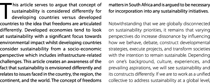 T his article serves to argue that concept of sustainability is considered differently for developing countries versu...