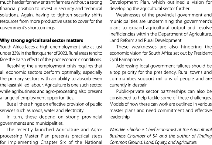much harder for new entrant farmers without a strong financial position to invest in security and technical solutions...