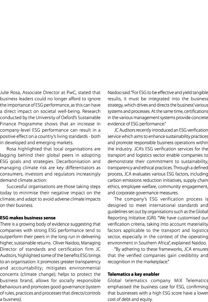 Julie Rosa, Associate Director at PwC, stated that business leaders could no longer afford to ignore the importance o...
