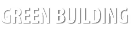 GREEN BUILDING