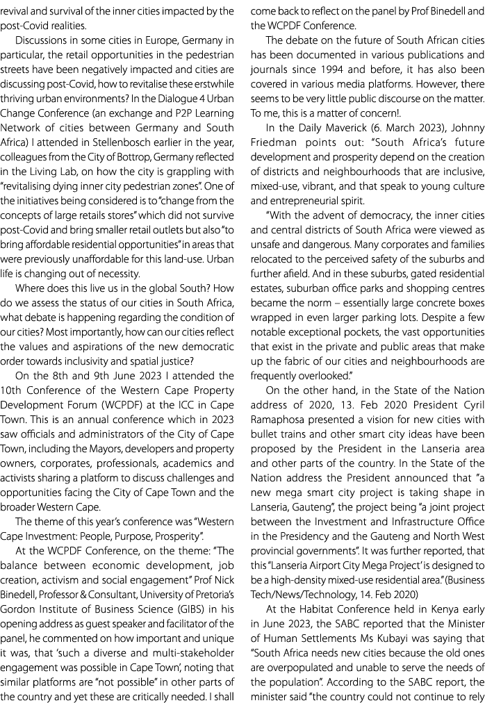 revival and survival of the inner cities impacted by the post Covid realities. Discussions in some cities in Europe, ...