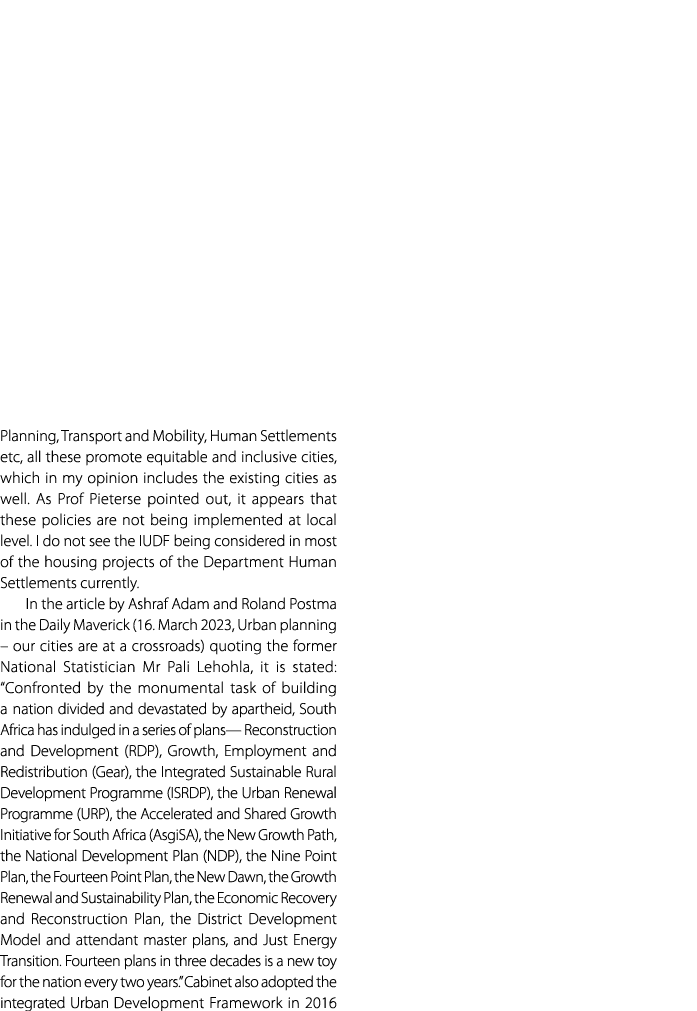 Planning, Transport and Mobility, Human Settlements etc, all these promote equitable and inclusive cities, which in m...