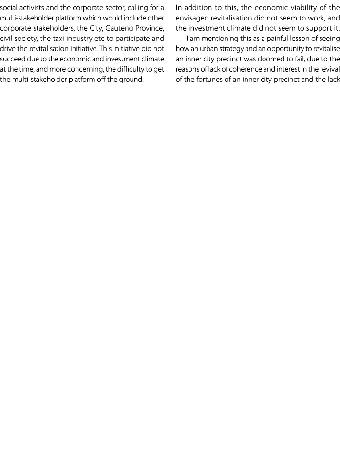 social activists and the corporate sector, calling for a multi stakeholder platform which would include other corpora...