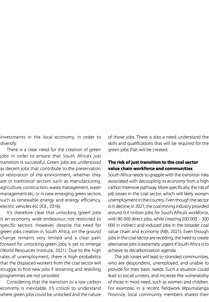 investments in the local economy, in order to diversify. There is a clear need for the creation of green jobs in orde...