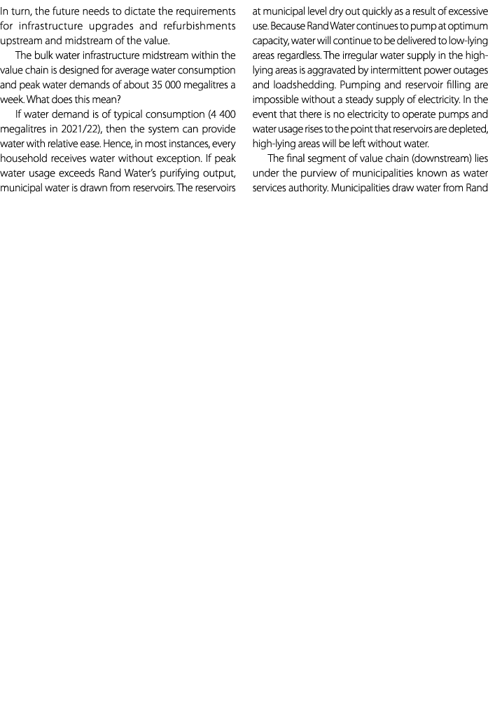 In turn, the future needs to dictate the requirements for infrastructure upgrades and refurbishments upstream and mid...
