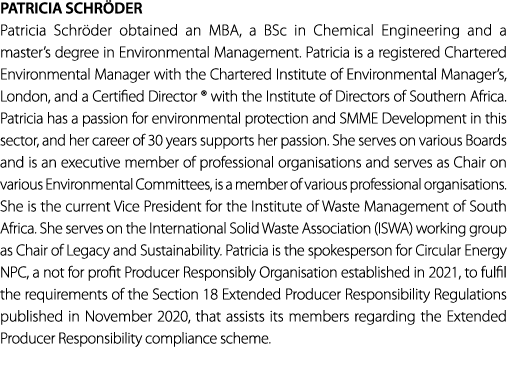 Patricia Schr der Patricia Schr der obtained an MBA, a BSc in Chemical Engineering and a master’s degree in Environme...