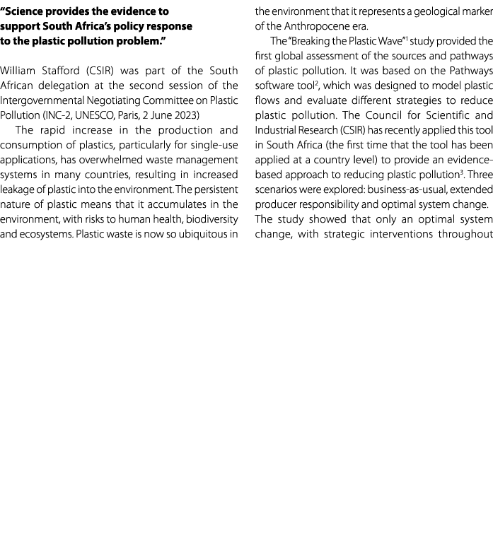 “Science provides the evidence to support South Africa’s policy response to the plastic pollution problem.” William S...