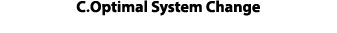 C.Optimal System Change