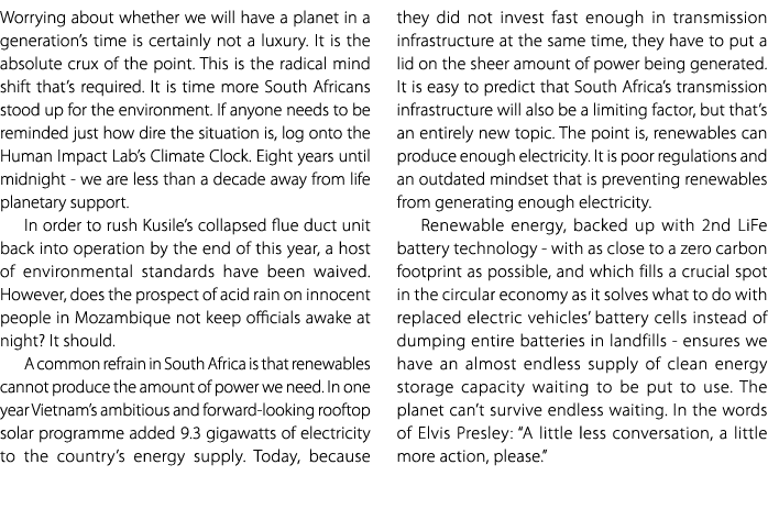 Worrying about whether we will have a planet in a generation’s time is certainly not a luxury. It is the absolute cru...