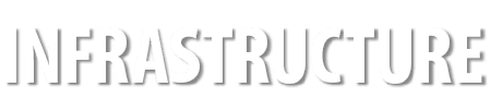 INFRASTRUCTURE