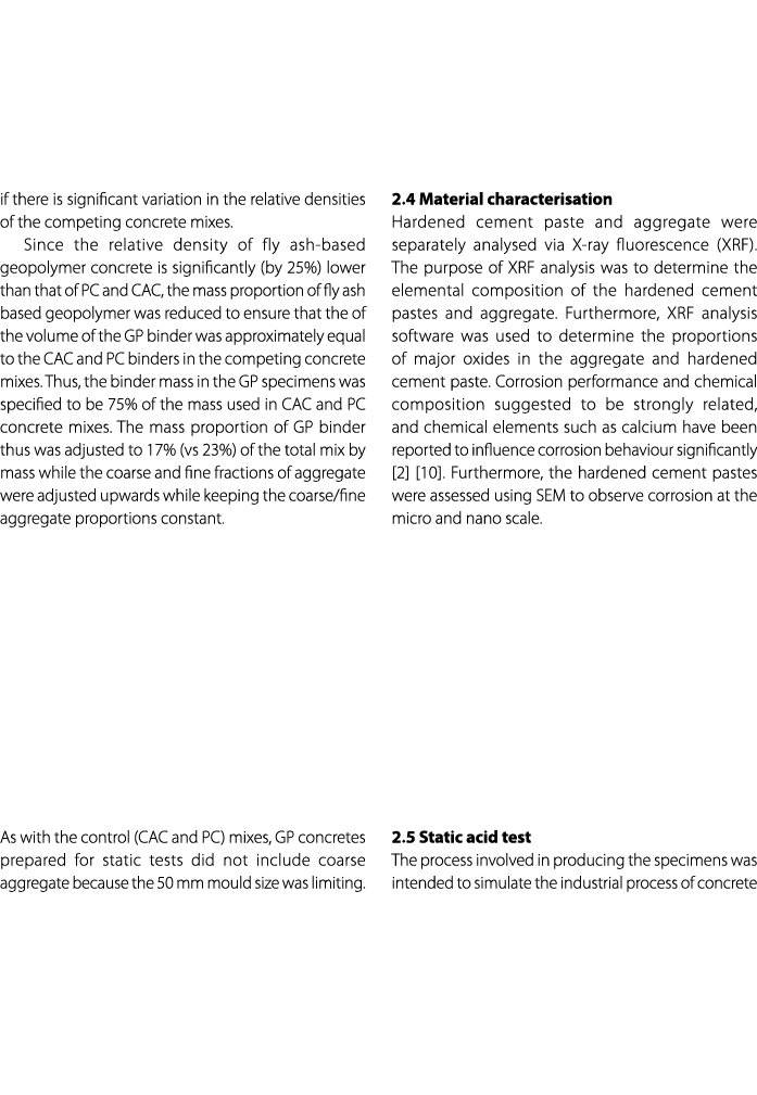 if there is significant variation in the relative densities of the competing concrete mixes. Since the relative densi...