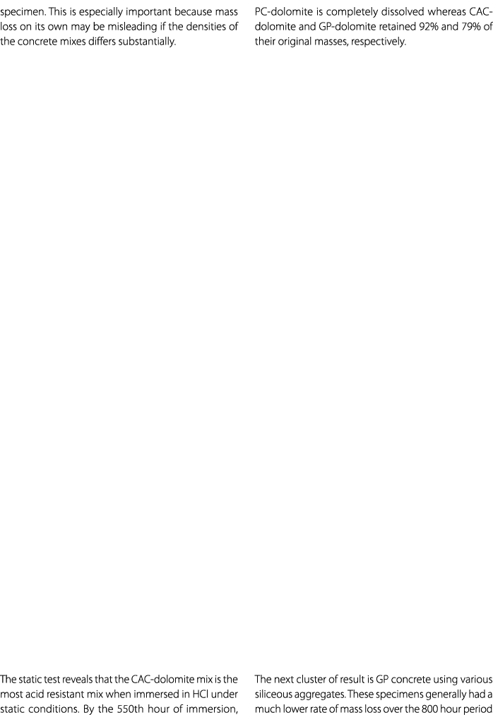 specimen. This is especially important because mass loss on its own may be misleading if the densities of the concret...