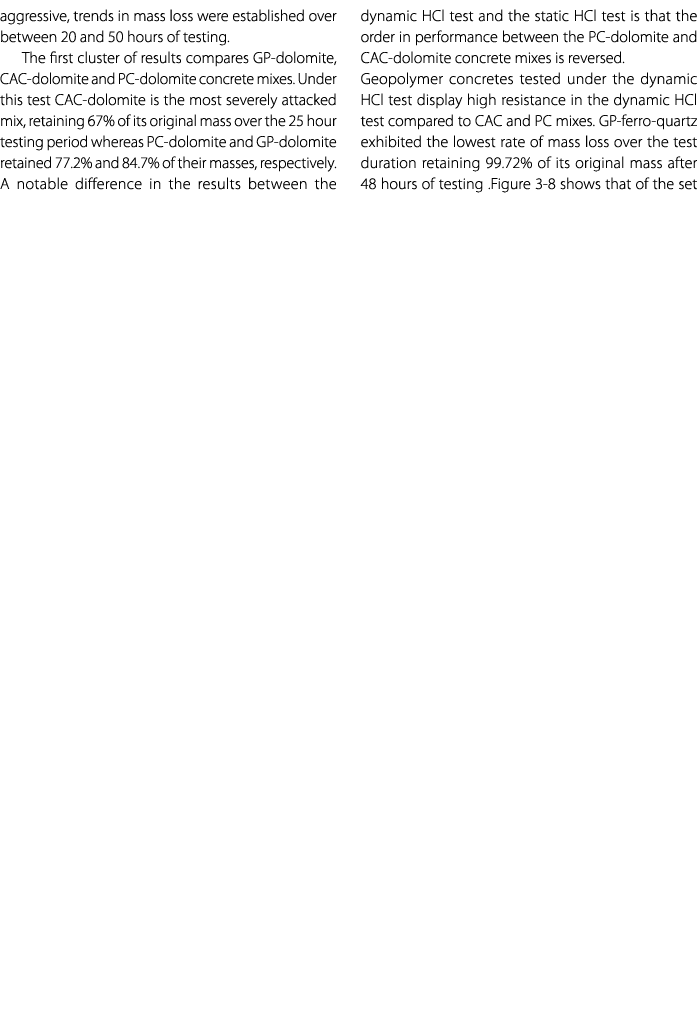 aggressive, trends in mass loss were established over between 20 and 50 hours of testing. The first cluster of result...