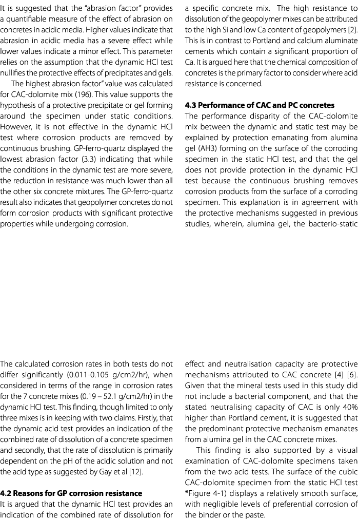 It is suggested that the “abrasion factor” provides a quantifiable measure of the effect of abrasion on concretes in ...