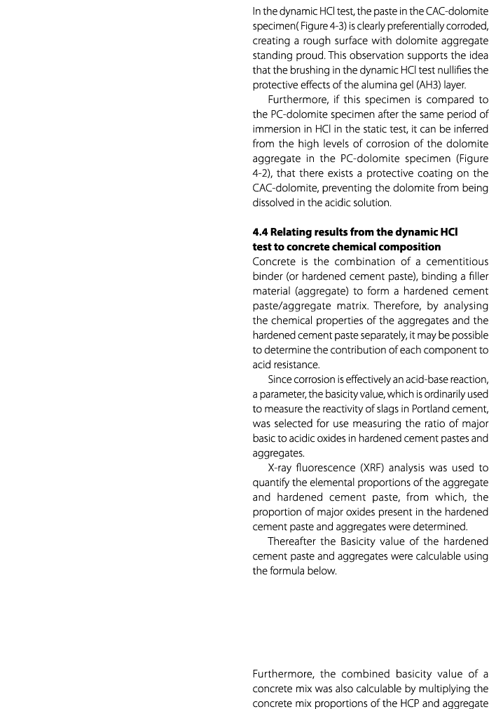 In the dynamic HCl test, the paste in the CAC dolomite specimen( Figure 4‑3) is clearly preferentially corroded, crea...