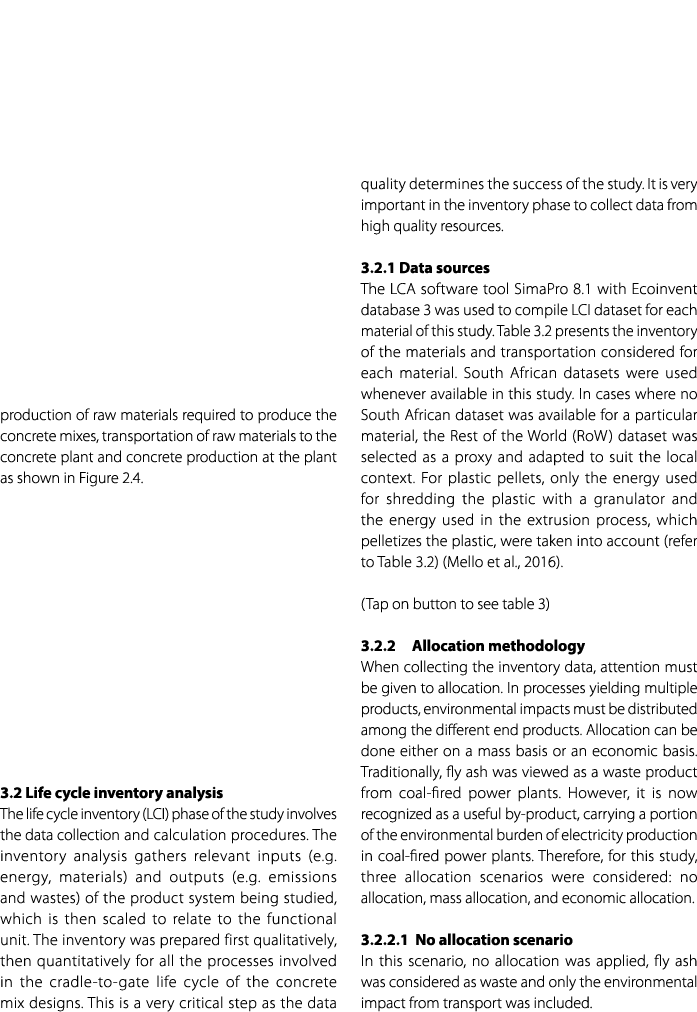 production of raw materials required to produce the concrete mixes, transportation of raw materials to the concrete p...