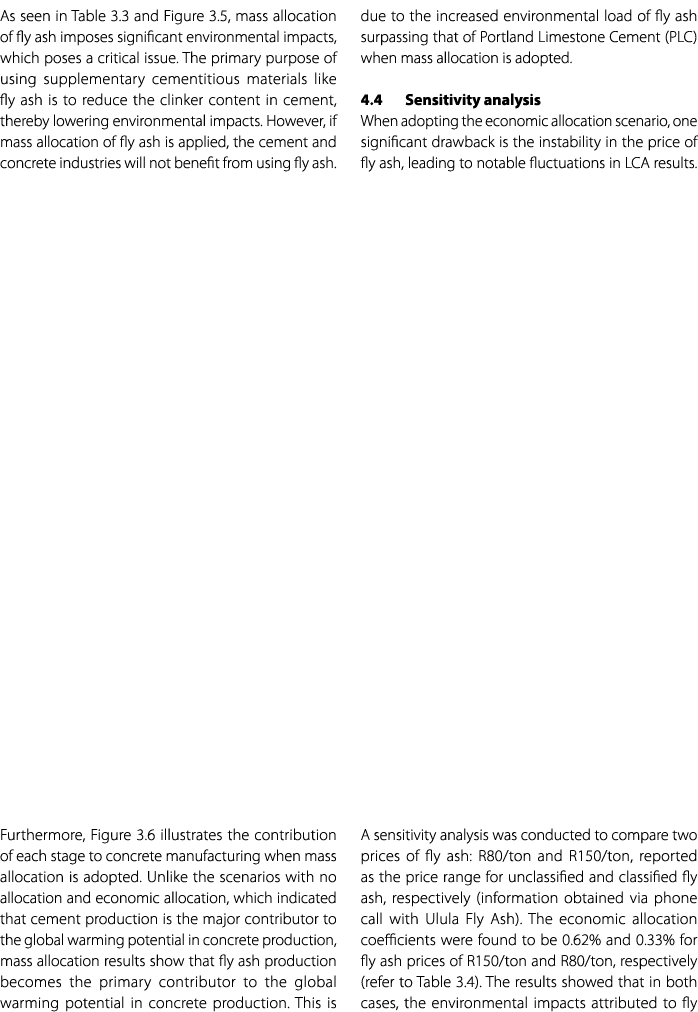 As seen in Table 3.3 and Figure 3.5, mass allocation of fly ash imposes significant environmental impacts, which pose...