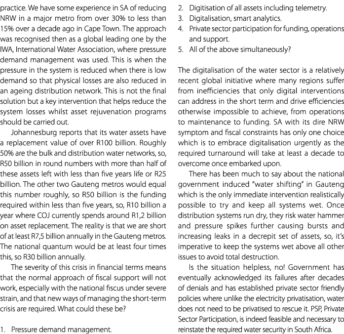 practice. We have some experience in SA of reducing NRW in a major metro from over 30% to less than 15% over a decade...