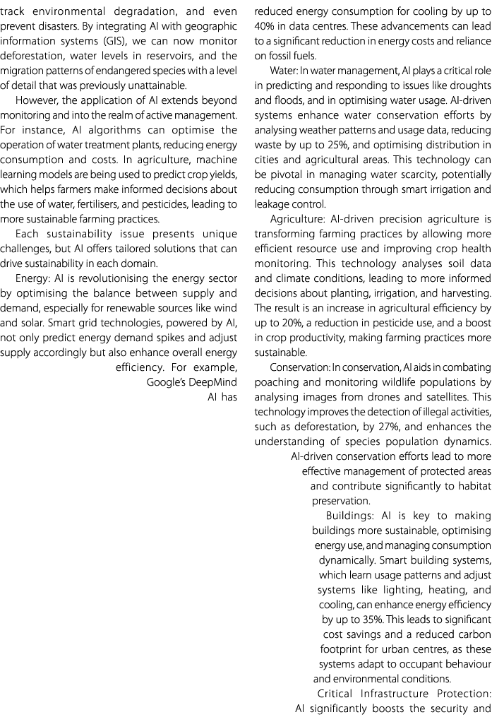 track environmental degradation, and even prevent disasters. By integrating AI with geographic information systems (G...