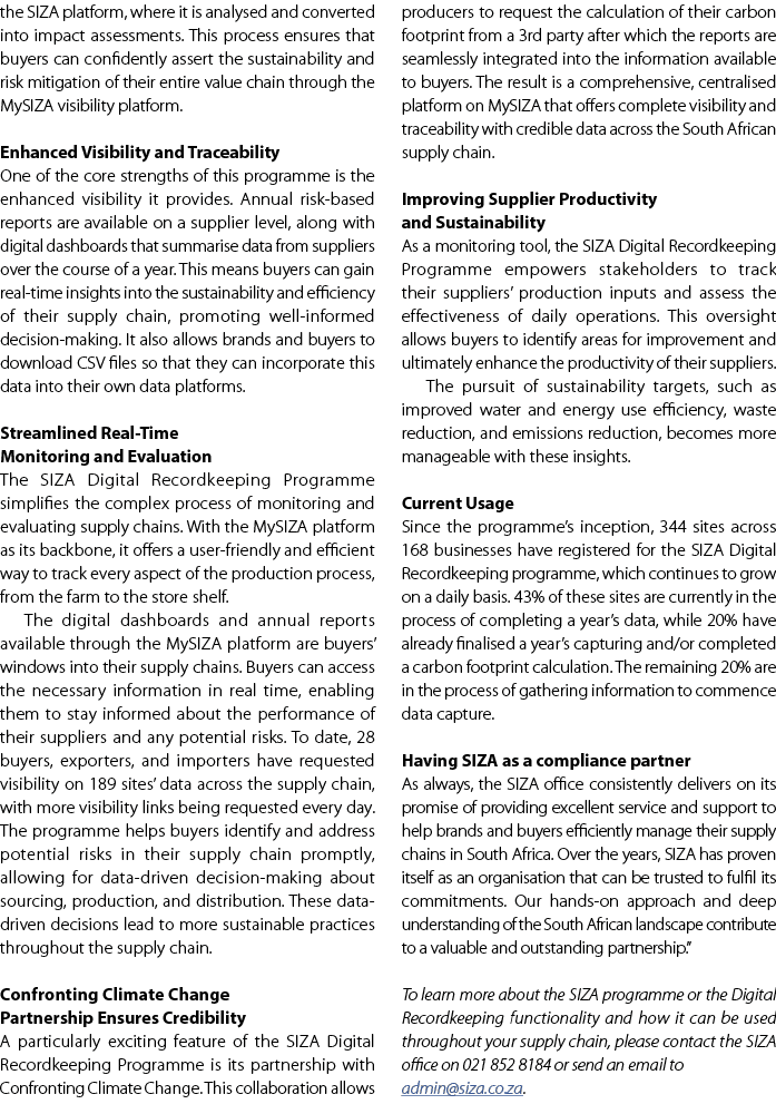 the SIZA platform, where it is analysed and converted into impact assessments. This process ensures that buyers can c...