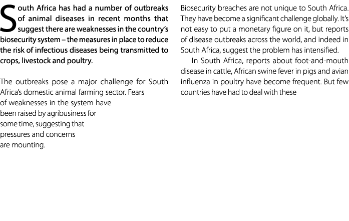 South Africa has had a number of outbreaks of animal diseases in recent months that suggest there are weaknesses in t...