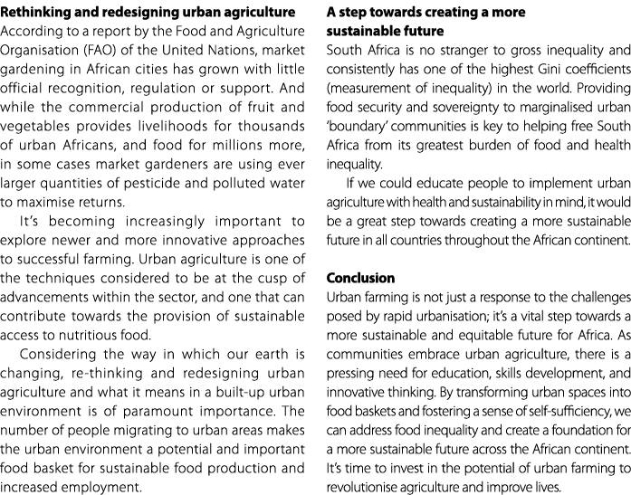 Rethinking and redesigning urban agriculture According to a report by the Food and Agriculture Organisation (FAO) of ...
