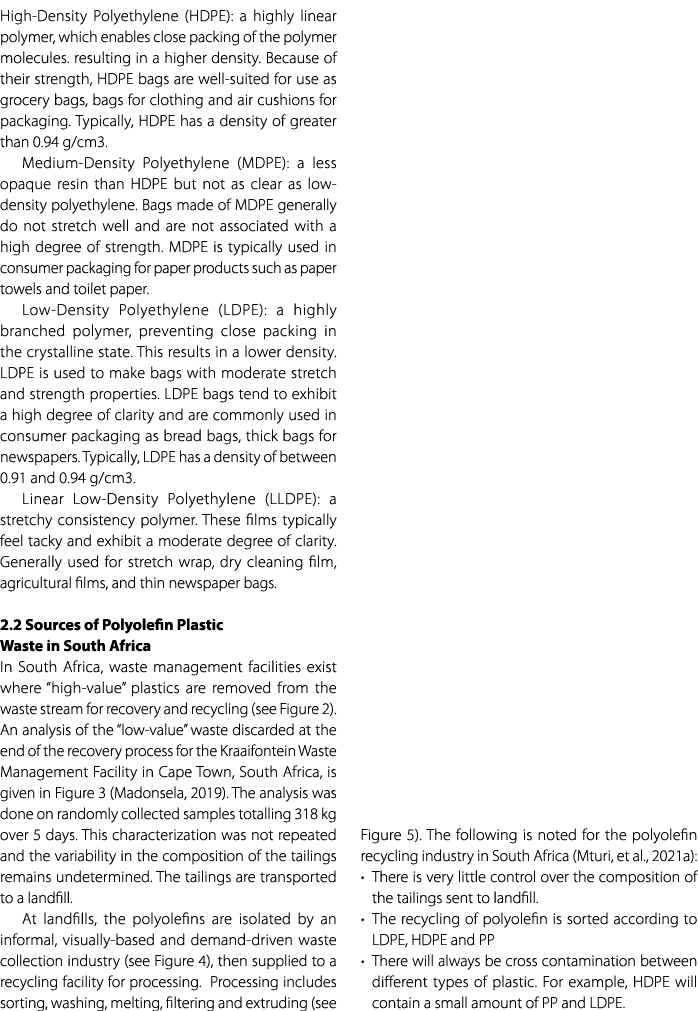 High Density Polyethylene (HDPE): a highly linear polymer, which enables close packing of the polymer molecules. resu...