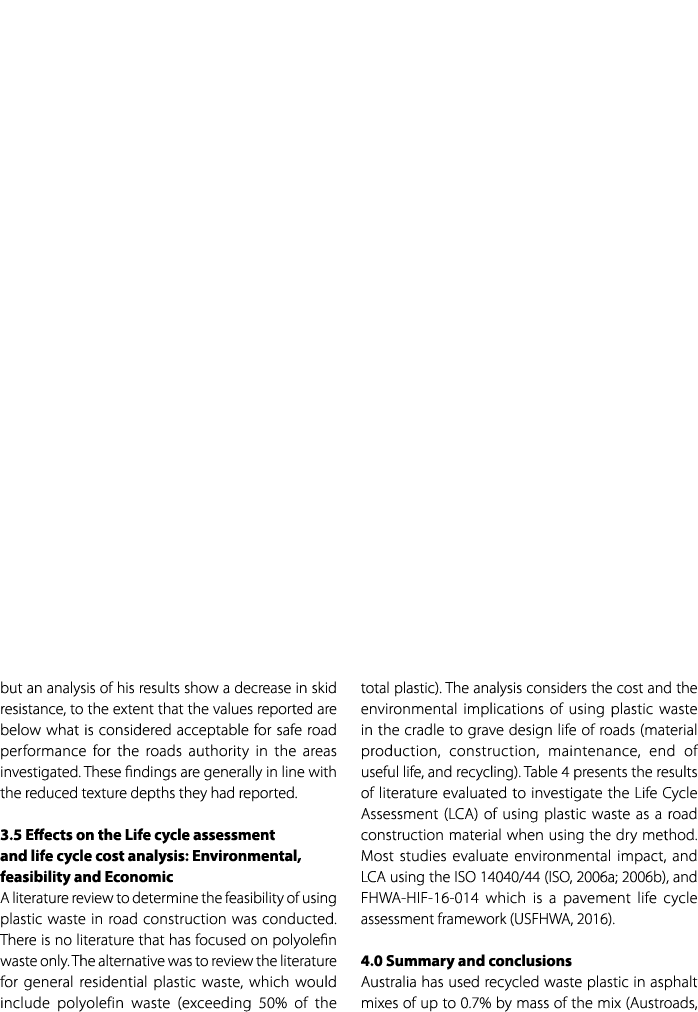 but an analysis of his results show a decrease in skid resistance, to the extent that the values reported are below w...