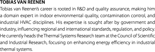 Tobias van Reenen Tobias van Reenen’s career is rooted in R&D and quality assurance, making him a domain expert in in...