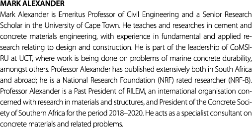 Mark alexander Mark Alexander is Emeritus Professor of Civil Engineering and a Senior Research Scholar in the Univers...