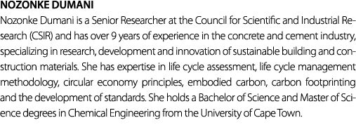 Nozonke Dumani Nozonke Dumani is a Senior Researcher at the Council for Scientific and Industrial Research (CSIR) and...