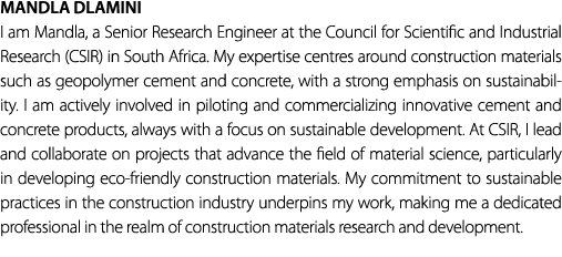 Mandla Dlamini I am Mandla, a Senior Research Engineer at the Council for Scientific and Industrial Research (CSIR) i...