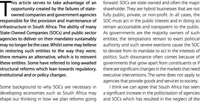 T his article serves to take advantage of an opportunity created by the failures of state owned companies and governm...