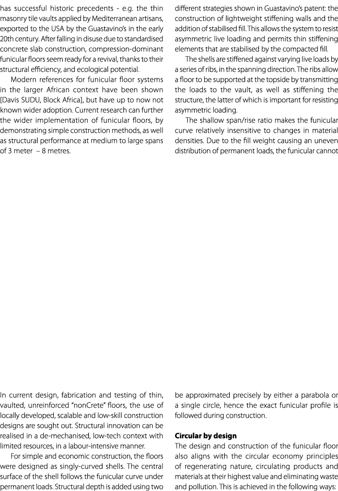 has successful historic precedents e.g. the thin masonry tile vaults applied by Mediterranean artisans, exported to t...
