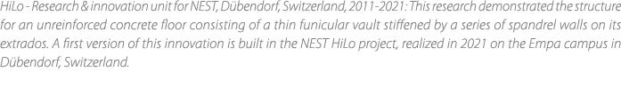 HiLo Research & innovation unit for NEST, D bendorf, Switzerland, 2011 2021: This research demonstrated the structure...