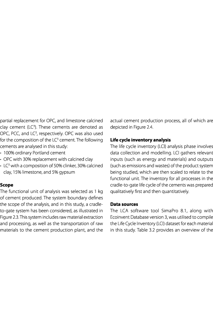 partial replacement for OPC, and limestone calcined clay cement (LC3). These cements are denoted as OPC, PCC, and LC3...