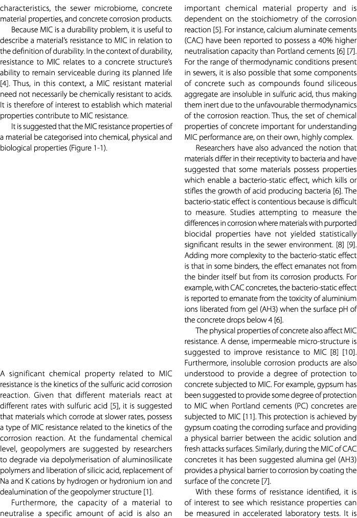 characteristics, the sewer microbiome, concrete material properties, and concrete corrosion products. Because MIC is ...