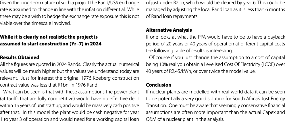Given the long term nature of such a project the Rand/US$ exchange rate is assumed to change in line with the inflati...