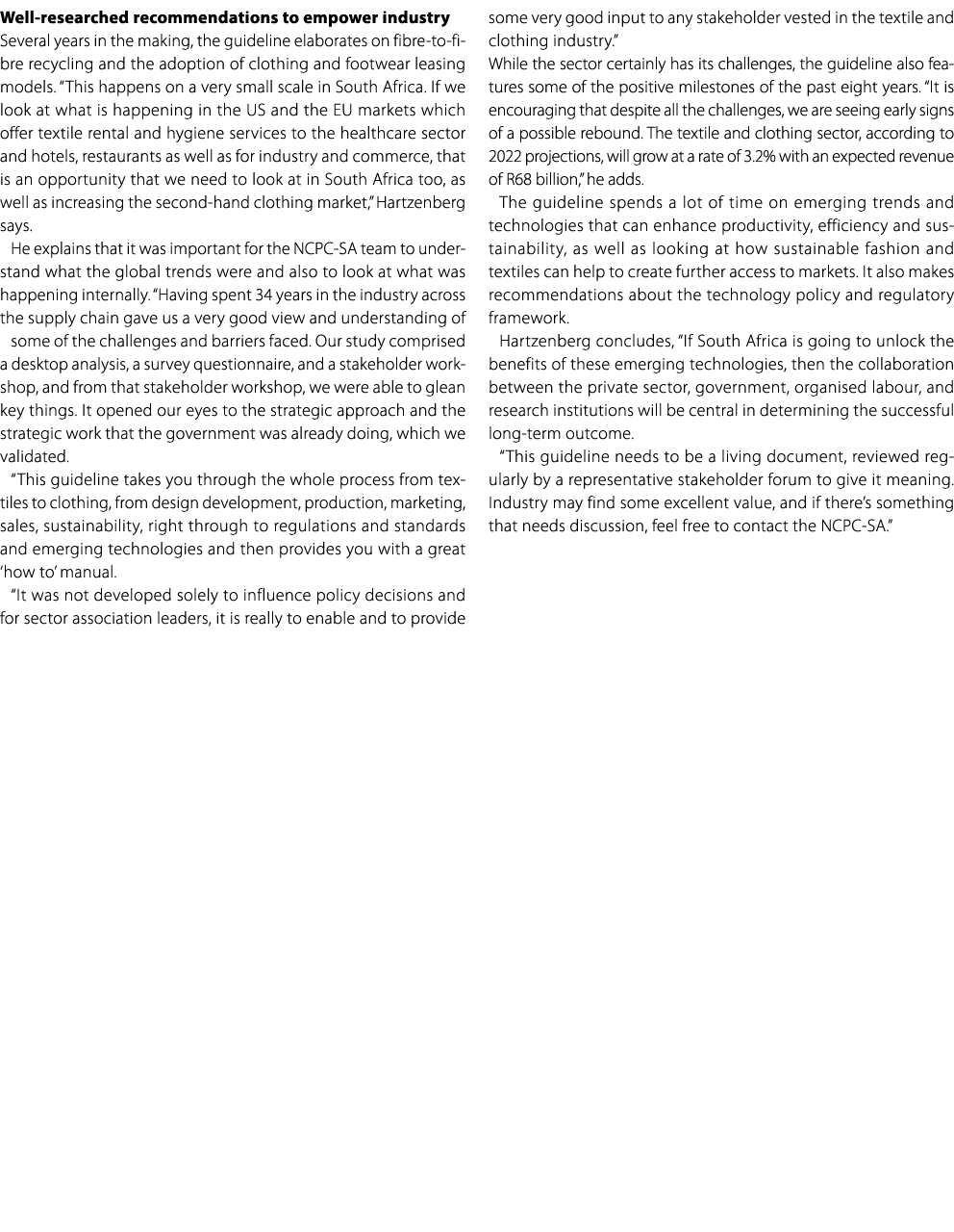 Well researched recommendations to empower industry Several years in the making, the guideline elaborates on fibre to...