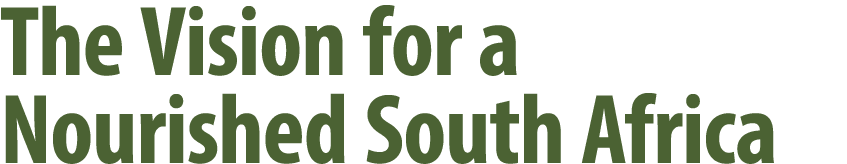 The Vision for a Nourished South Africa